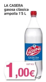 Oferta de La Casera - Gasosa Clasica Ampolla por 1€ en Keisy
