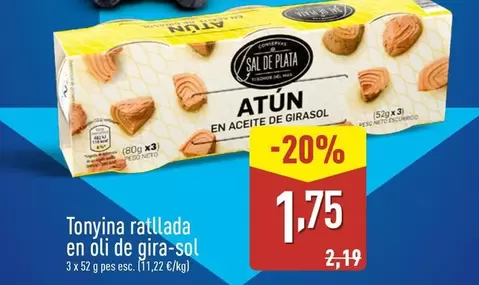 Oferta de Sal de Plata  - Tonyina Rathlda En Oli De Gira-sol por 1,75€ en ALDI