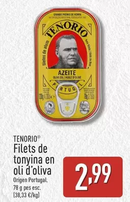 Oferta de Tenorio - Filets De Tonyina En Oli D'oliva por 2,99€ en ALDI