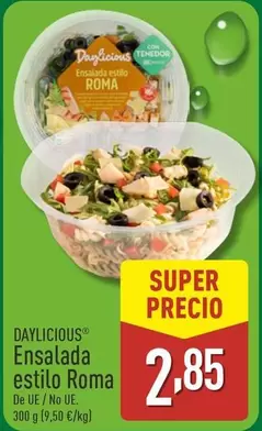 Oferta de Daylicious  - Ensalada Estilo Roma por 2,85€ en ALDI