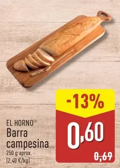 Oferta de El Horno - Barra Campesina por 0,6€ en ALDI
