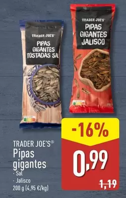 Oferta de Trader Joe´s - Pipas Gigantes por 0,99€ en ALDI