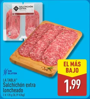 Oferta de La Tabla - Salchichón Extra Loncheado por 1,99€ en ALDI