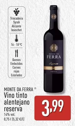 Oferta de Monte Da Ferra - Vino Tinto Alentejano Reserva por 3,99€ en ALDI