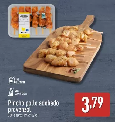 Oferta de Pincho Pollo Adobado Provenzal por 3,79€ en ALDI