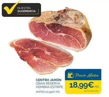 Oferta de Gran Reserva - Centro Jamón por 18,99€ en Supermercados La Despensa