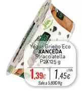 Oferta de Xanceda - Yogur Griego Eco Stracciatella por 1,39€ en Cuevas Cash