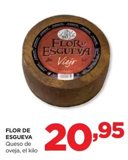 Oferta de Flor de Esgueva - Queso De Oveja por 20,95€ en Alimerka