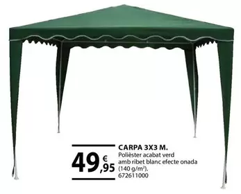 Oferta de Carpa 3X3 M. por 49,95€ en Fes Més