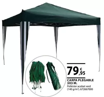Oferta de Carpa Plegable 3X3 M. por 79,95€ en Fes Més