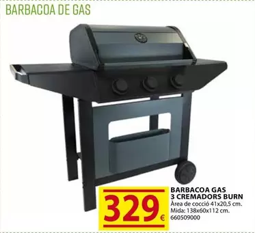 Oferta de Barbacoa De Gas 3 Cremadors Burn por 329€ en Fes Més