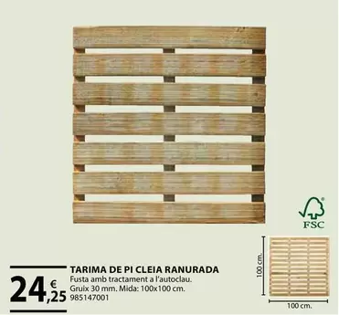 Oferta de Tarima De Pi Cleia Ranurada por 24,25€ en Fes Més