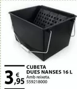 Oferta de Cubeta Dues Nanses 16 L por 3,95€ en Fes Més