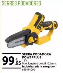 Oferta de Power Plus - Serra Podadora por 99,95€ en Fes Més