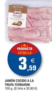 Oferta de Ferrarini - Jamón Cocido A La Trufa por 3,59€ en E.Leclerc