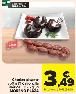 Oferta de Moreno Plaza - Chorizo picante por 3,49€ en Carrefour
