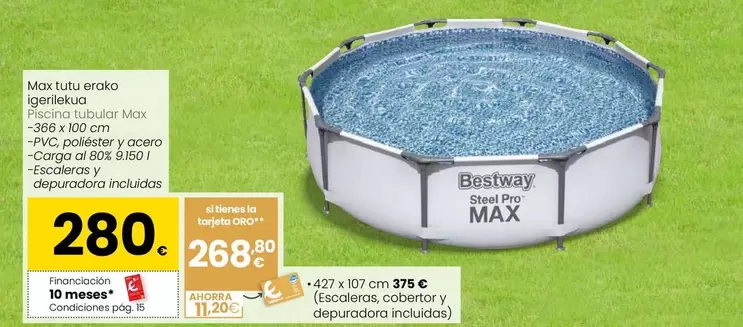 Oferta de Bestway - Piscina Tubular Max por 280€ en Eroski