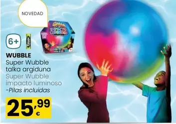 Oferta de Wubble - Super Impacto Luminoso por 25,99€ en Eroski
