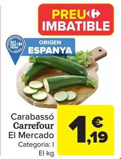 Oferta de Carrefour El Mercado - Calabacín  por 1,19€ en Carrefour