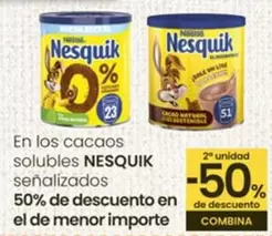 Oferta de Nestlé - En Los Cacaos Solubles Nesquik Senalizados 50% De Descuento En La De Menor Importe en Eroski