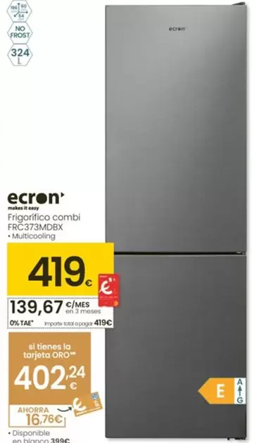 Oferta de Ecron - Frigorifico Combi FRC373MDBX por 419€ en Eroski