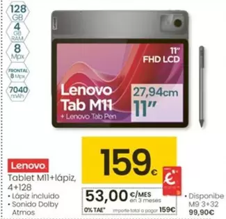 Oferta de Lenovo - Tablet M11+lápiz, 4+128 por 159€ en Eroski
