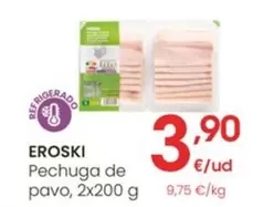 Oferta de Eroski - Pechuga De Pavo por 3,9€ en Eroski