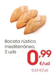 Oferta de Bocata Rustico Mediterraneo por 0,99€ en Eroski
