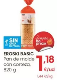 Oferta de Eroski Basic - Pan De Molde Con Corteza por 1,18€ en Eroski