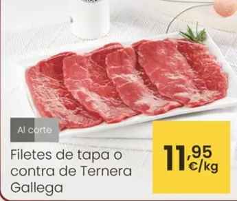 Oferta de Filetes De Tapa O Contra De Ternera Gallega por 11,95€ en Eroski