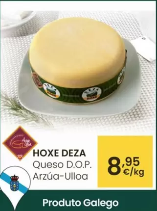 Oferta de Hoxe Deza - Queso D.o.p. Arzua-Ulloa por 8,95€ en Eroski