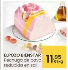 Oferta de Elpozo Bienstar - Pechuga De Pavo Reducida En Sal por 11,95€ en Eroski