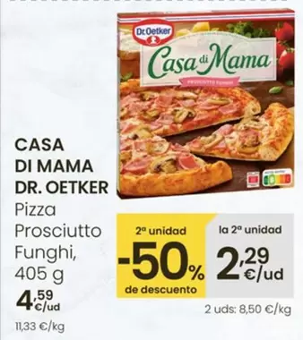 Oferta de Dr Oetker - Casa Di Mama Pizza Prosciutto Funghi por 4,59€ en Eroski
