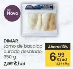 Oferta de Dimar - Lomo De Bacalao Curado Desalado por 6,99€ en Eroski