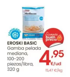 Oferta de Eroski Basic - Gamba Pelada Mediana por 4,95€ en Eroski