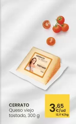 Oferta de Cerrato - Queso Viejo Tostado por 3,65€ en Eroski