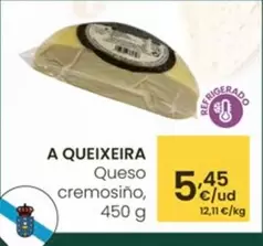 Oferta de A Queixeira - Queso Cremosino por 5,45€ en Eroski