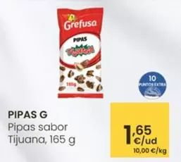 Oferta de Grefusa - Pipas G Pipas Sabor Tijuana por 1,65€ en Eroski