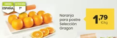 Oferta de Naranja Para Postre Selección Gragon  por 1,79€ en Autoservicios Familia