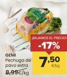 Oferta de Gemi - Pechuga De Pavo Extra por 7,5€ en Autoservicios Familia