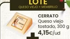 Oferta de Cerrato - Queso Viejo Tostado por 4,15€ en Autoservicios Familia