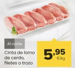 Oferta de Cinta De Lomo De Cerdo, Filetes O Trozo por 5,95€ en Autoservicios Familia