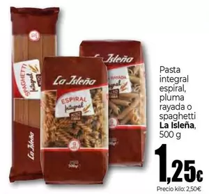 Oferta de La Isleña - Pasta Integral Espiral/ Pluma Rayada O Spaghetti por 1,25€ en Unide Supermercados