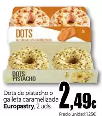 Oferta de Europastry - Dots De Pistacho O Galleta Caramelizada por 2,49€ en Unide Supermercados