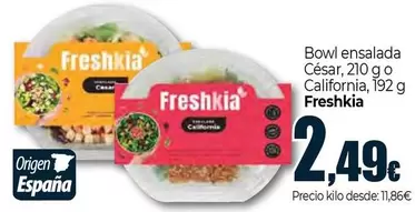 Oferta de Freshkia - Bowl Ensalada Cesar/ 210 G O California/ 192 G  por 2,49€ en Unide Market