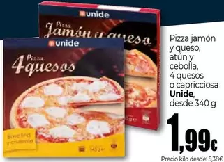 Oferta de Unide - Pizza Jamón Y Queso, Atún Y Cebolla, 4 Quesos O Capricciosa por 1,99€ en Unide Market