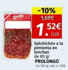 Oferta de Prolongo - Salchichon A La Pimienta En Lonchas por 1,52€ en Maskom Supermercados
