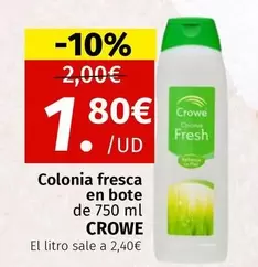 Oferta de Crowe - Colonia Fresca En Bote por 1,8€ en Maskom Supermercados