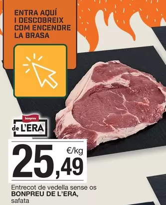 Oferta de Bonpreu - Entrecot De Vedella Sense Os por 25,49€ en BonpreuEsclat