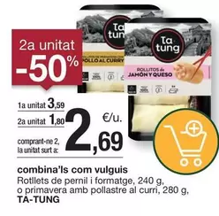 Oferta de Ta Tung - Rotllets De Pernil I Formatge, 240 G, O Primavera Amb Pollastre Al Curri, 280 G, Ta-tung por 3,59€ en BonpreuEsclat